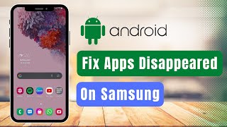 fix installed apps not showing on home screen samsung apps installed but not showing android phone [upl. by Noirod]