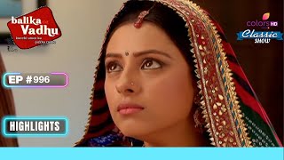 Anandi ने दिया अपने Family का साथ  Balika Vadhu  बालिका वधू  Highlight  Ep 996 [upl. by Adaurd]