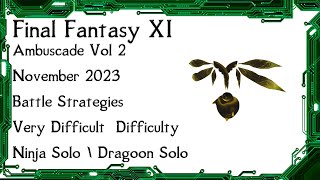 FFXI  Ambuscade Vol Two November 2023 Battle Strategies and Examples [upl. by Jedd]