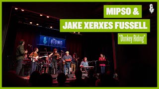 Mipso amp Jake Xerxes Fussell  quotDonkey Ridingquot live on eTown [upl. by Fredric]