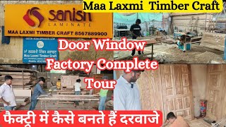 Door Window Factory Tour  Maa Laxmi Timber Craft Dera Bassi [upl. by Olodort]