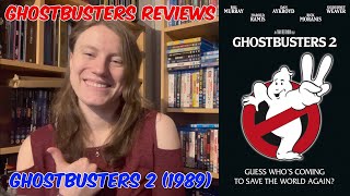 Ghostbusters Review Series Ghostbusters 2 1989 [upl. by Bittencourt]