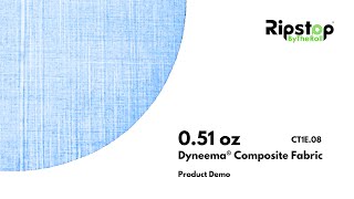 Fabric Demo  051 oz Dyneema® Composite Fabric CT1E08 [upl. by Jessa]