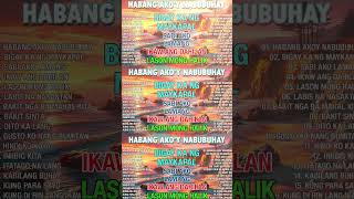 💖 Nonstop Tagalog Love Songs 2024 💖 Habang Akoy Nabubuhay OPM Playlist 🌹 [upl. by Nahtahoj155]