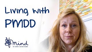 Living with PMDD  Lauras Mental Health Story  Mind [upl. by Alag106]