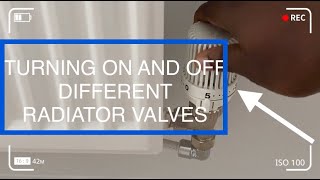 How to turn different radiator valves off and on  Thermostatic Lockshield Manualordinary etc [upl. by Easter]