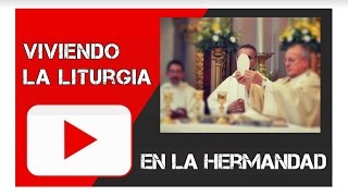 Viviendo la liturgia en la Hermandad Discípulos de Jesús SLP [upl. by Liartnod]