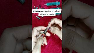 How to make Injection💉Syringe Mehndi Cone injection heena cone mehndi injectionmehndi [upl. by Yetak]