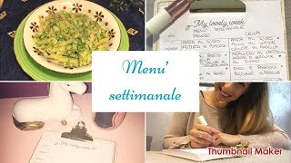 Come organizzare un menù settimanale sano e vario [upl. by Netsirk602]