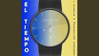 El Tiempo feat Wenceslao Sánchez [upl. by Aba316]