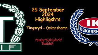 TINGSRYD VS OSKARSHAMN  25 SEPTEMBER 2024  HIGHLIGHTS  HOCKEYALLSVENSKAN [upl. by Enairda399]