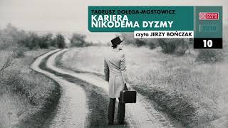 Kariera Nikodema Dyzmy 10  Tadeusz Dołęga Mostowicz  Audiobook po polsku [upl. by Iznil]