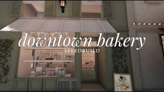 BLOXBURG Downtown Bakery Speedbuild 🍰  Roblox Bloxburg [upl. by Ahsinahs180]