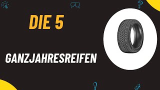 Die 5 Besten Ganzjahresreifen Test 2024 [upl. by Yurt467]