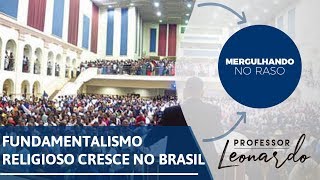 Fundamentalismo religioso preocupa no Brasil [upl. by Enelyahs884]