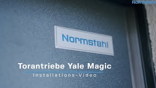 Torantriebe Yale Magic InstallationsGuide  Normstahl [upl. by Ainsley]