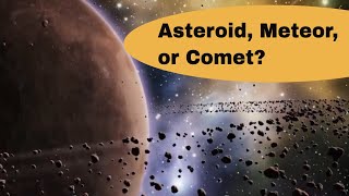 What are asteroidscomets and meteors [upl. by Ban42]