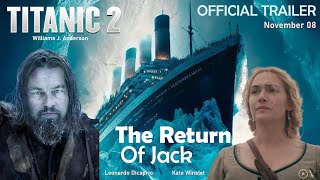 Titanic 2 Movie  Titanic 2 Trailer  Release Date Announced  Leonardo Dicaprio Kate Winslet [upl. by Eidroj]