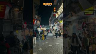 Mussoorie Mall Road mussoorie trnding travel uttarakhand ￼ [upl. by Oal]