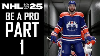 NHL 25  Be A Pro  Gameplay Walkthrough  Part 1  quotPreSeason NHL Debutquot [upl. by Yhtomiht]