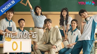 THE HOPE EP01  Teacher Leads Graduating Students to Dream School  Zhang RuoyunHuang Yao  YOUKU [upl. by Atiuqel]