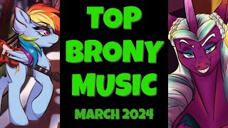 TOP 10 BRONY SONGS of MARCH 2024  COMMUNITY VOTED [upl. by Favian]