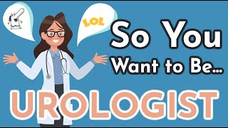 So You Want to Be a UROLOGIST Ep 14 [upl. by Lasyrc450]