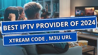 TOP IPTV PROVIDER OF 2024  30 Discount [upl. by Hsekar79]