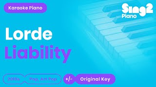 Liability Karaoke  Lorde Karaoke Piano [upl. by Ardrey]