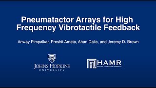 Pimpalkar et al Pneumatactor Arrays for High Frequency Vibrotactile Fee Haptics Symposium 2024 [upl. by Margalo298]