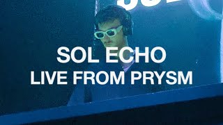 SOL RADIO 003 LIVE FROM PRYSM 6824 [upl. by Irihs]