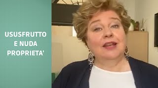 USUFRUTTO E NUDA PROPRIETÀ CERCHIAMO DI CAPIRE COME FUNZIONA [upl. by Trainer]