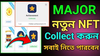 Major New achievement Nft  Major NFT Collect Today  Major NFT New Update [upl. by Lledner]