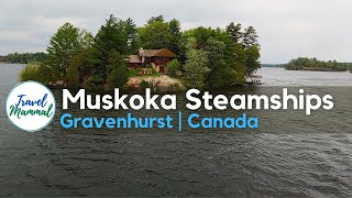 Cruising with Muskoka Steamships  Gravenhurst Ontario Canada  Travel Mammal Vid [upl. by Refitsirhc]