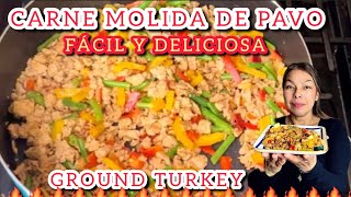 😋COMO COCINAR🧑‍🍳CARNE MOLIDA DE PAVO🔥MUY FÁCIL Y DELICIOSO 🤤 GROUND TURKEY😋 [upl. by Aiuqenehs]