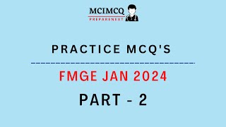 FMGE JAN 2024 EXPECTED MCQS  TOPICS  NEETPG MCQS  Part  2 [upl. by Gaylord]