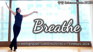 BreatheLinedance중급Intermediate NC2SChoreographer Simon Ward AUS  February 2024 [upl. by Airdnna582]