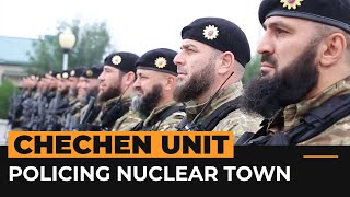 The feared Chechen unit policing a Ukrainian nuclear town  Al Jazeera Newsfeed [upl. by Schott]