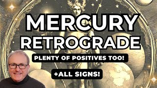 Mercury Retrograde  Plenty of Positives too  All Signs [upl. by Laenej]