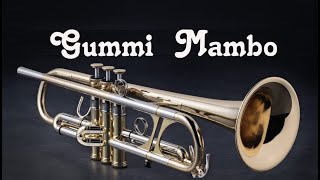 Gummi Mambo Trumpet [upl. by Erastatus]