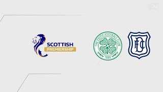 Celtic vs Dundee FC Highlights  Scottish Premiership 202425 [upl. by Kiona52]