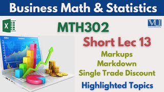 MTH302 Short Lecture 13MarkupMarkdownSingle Trade DiscountMidtermMth302 Short lec13Highlighted [upl. by Allehcram542]