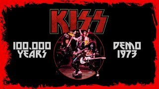 KISS  100000 Years Demo 1973 [upl. by Marba]