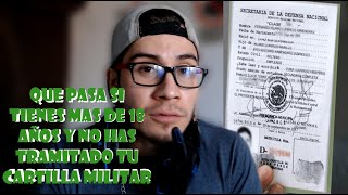 tengo mas de 18 años y no libere mi cartilla militar MEXICO [upl. by Hernando]