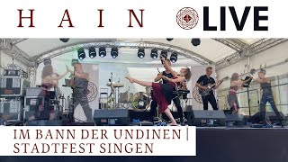 HAIN live  Stadtfest Singen  2023  Im Bann der Undinen [upl. by Downe]