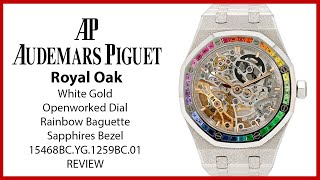 Audemars Piguet Royal Oak Frosted Gold Rainbow Baguette Sapphires Bezel 15468BCYG1259BC01 REVIEW [upl. by Mitchel]