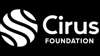 Cirus Foundation  Amazing Opportunity [upl. by Aihtenyc]