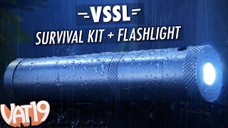 Everyone Needs a VSSL  Survival Kit Flashlight  VAT19 [upl. by Anak278]