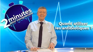 Quand utiliser les antibiotiques [upl. by Maighdlin]