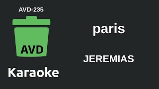 JEREMIAS  paris Karaoke AVD235 [upl. by Dlarej979]